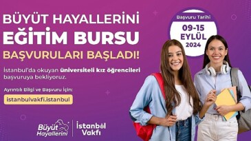 İBB İstanbul Vakfı Büyüt Hayallerini eğitim bursu müracaatları başladı.
