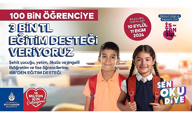 İBB’nin şehit çocuğu, yetim, öksüz ve engelli öğrencilere verdiği ‘Sen Oku Diye’ eğitim takviyesine müracaatlar bugün başladı