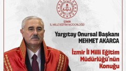 İzmir İl Milli Eğitim Müdürlüğü, Yargıtay Onursal Lideri Mehmet Akarca’yı ağırlayacak