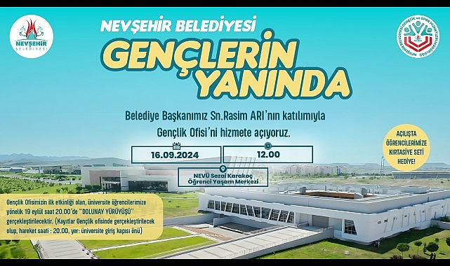 Nevşehir Belediyesi tarafından Nevşehir Hacı Bektaş Veli Üniversitesi Yerleşkesi içerisinde oluşturulan Nevşehir Belediyesi Gençlik Ofisi, 16 Eylül 2024 Pazartesi günü açılacak.