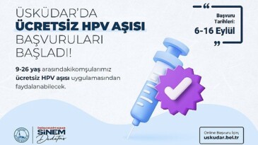 Üsküdar’da Fiyatsız HPV Aşısı İçin Müracaatlar Başladı