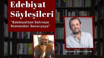 Edebiyat Söyleşileri Murat Uyurkulak ile başlıyor