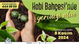 Hobi Bahçeleri Yeni Periyot Müracaatları Başladı