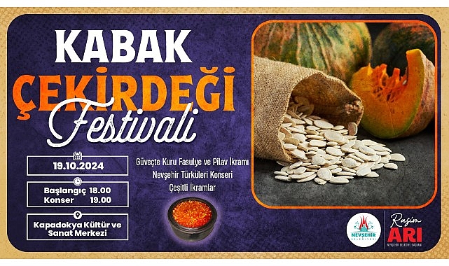 Nevşehir Belediyesi 1. Kabak Çekirdeği Şenliği hafta sonu yapılacak.