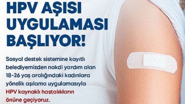 İzmir Büyükşehir’in fiyatsız HPV aşısı için müracaatlar başladı