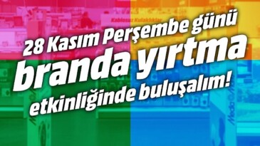 MediaMarkt’ta ‘Branda Yırtma’ için geri sayım başladı!