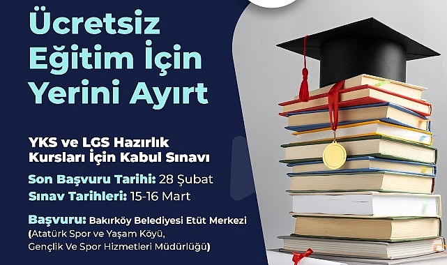 Bakırköy Belediyesi’nin YKS ve LGS Hazırlık Kursları İçin Müracaatlar Başladı