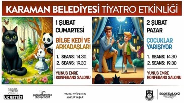 Karaman Belediyesi, çocuklar için bu hafta sonu fiyatsız tiyatro aktifliği düzenliyor.