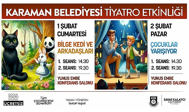 Karaman Belediyesi, çocuklar için bu hafta sonu fiyatsız tiyatro aktifliği düzenliyor.