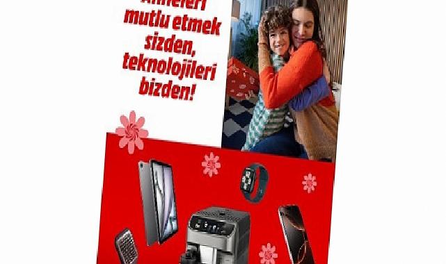 MediaMarkt’tan Anneler Günü’ne Özel Teknoloji Kampanyası