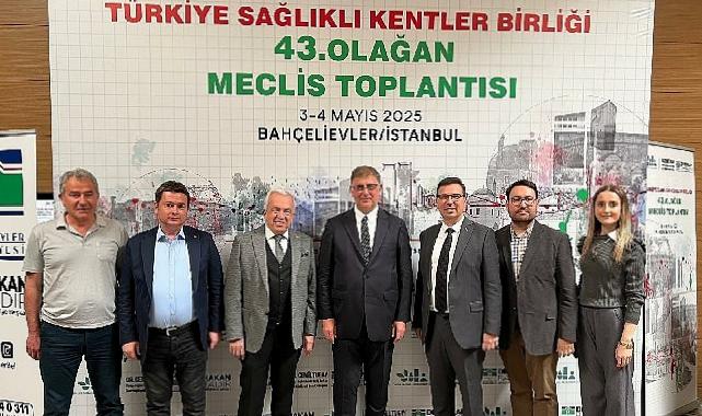 Türkiye Sağlıklı Kentler Birliği’nin 43. Olağan Meclis Toplantısı ve Bursa’da Düzenlenecek DSÖ Etkinliği