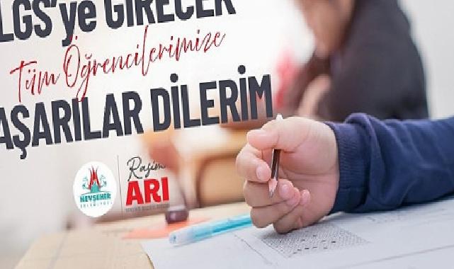 Arı “LGS’ye Girecek Öğrencilere Muvaffakiyetler Diliyorum”
