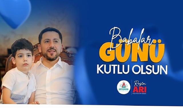 Belediye Liderimiz Rasim Arı’nın Babalar Günü İletisi