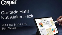 Casper VIA L50 ve S50 Pen tabletler, akıllı kalem desteğiyle üretkenliğe davet ediyor
