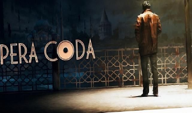 Disco Elysium’dan Esinlenen ve İstanbul’da Geçen Öykü Odaklı Macera Oyunu Pera Coda’nın Tanıtım Fragmanı Yayınlandı