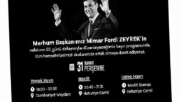 Büyükşehir Belediyesi’nden Merhum Lider Ferdi Zeyrek için Anma Programı