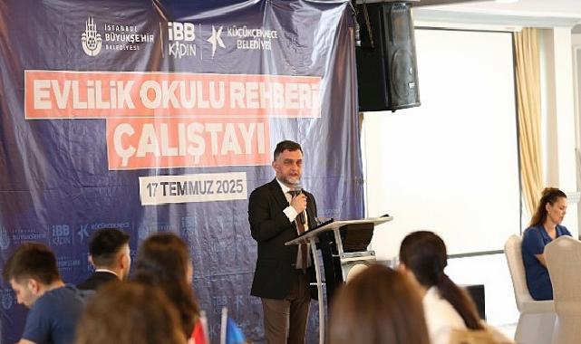 Evlilik Okulu Rehberi Çalıştayı Küçükçekmece’de Yapıldı