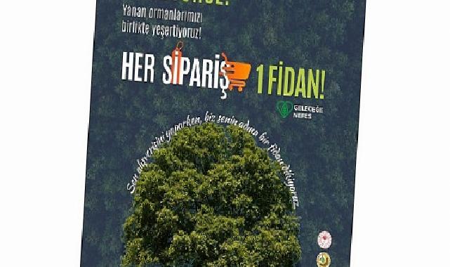 Her sipariş bir fidan oluyor