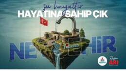 Nevşehir Belediyesi’nden “Su Kaynaklarını Verimli Kullanalım” Daveti