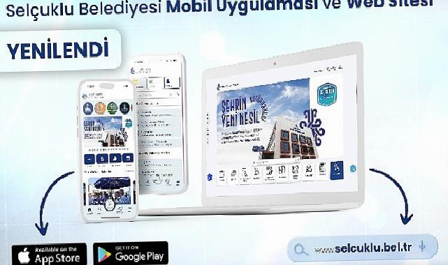 Selçuklu Belediyesi yenilenen web sitesi ve taşınabilir uygulamasıyla vatandaşlara birçok yeniliği sunuyor