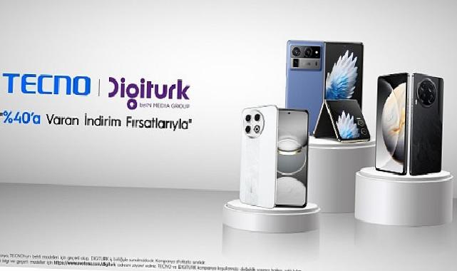 TECNO ve Digiturk’ten Avantajlı İş Birliği: Seçili Akıllı Telefonlarda %40’a Varan İndirim