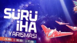 TEKNOFEST 2025 SÜRÜ İHA YARIŞMASI BAŞLADI