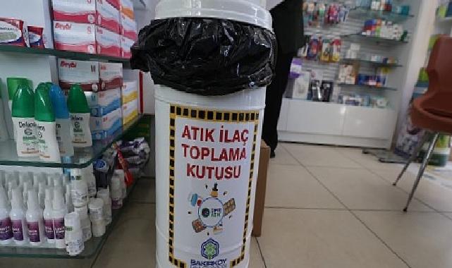 Bakırköy’de Atık İlaçlar Eczanelerde Toplanıyor