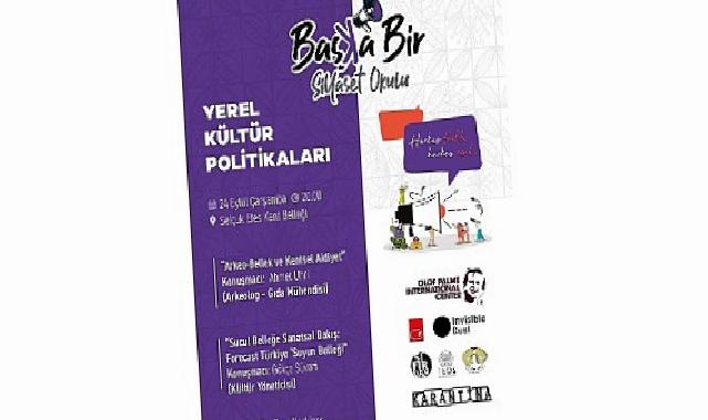 Efes Selçuk’ta “Başka Bir Siyaset Okulu” Başlıyor