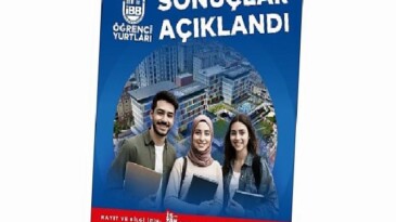 İBB Yurtları’na Müracaat Sonuçları Açıklandı