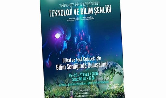 İzmir’de Bilim ve Teknoloji Rüzgârı: DEÜ’de ‘İkiz Dönüşümün İzinde’ Şenliği Başlıyor