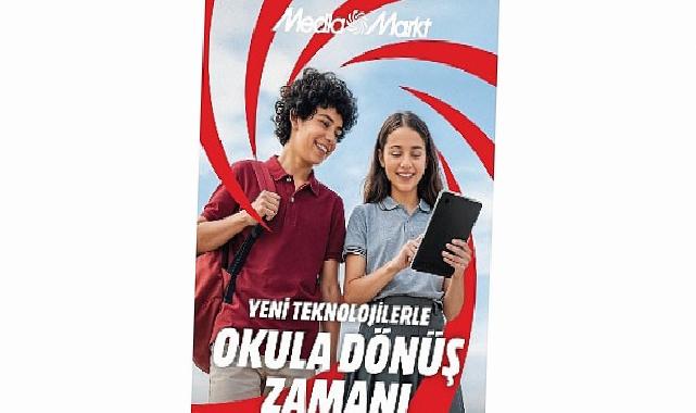 MediaMarkt ile okula dönüş heyecanı yeni teknolojilerle devam ediyor
