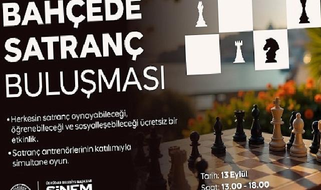 Üsküdar’da “Bahçede Satranç Buluşması” Gerçekleşecek