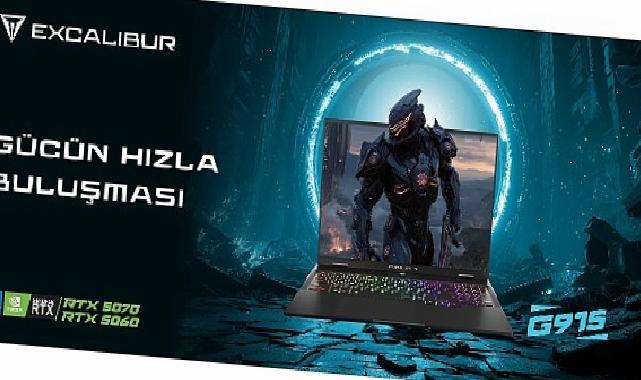 Yeni Excalibur G915: Oyunda Güç, İnce Dizaynda Buluştu