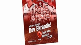 Yürekler 12 Dev Adam için Kent Meydanı’nda atacak