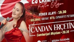 Antalyalılar Cumhuriyet’in 102. Yılını Candan Erçetin ile kutlayacak