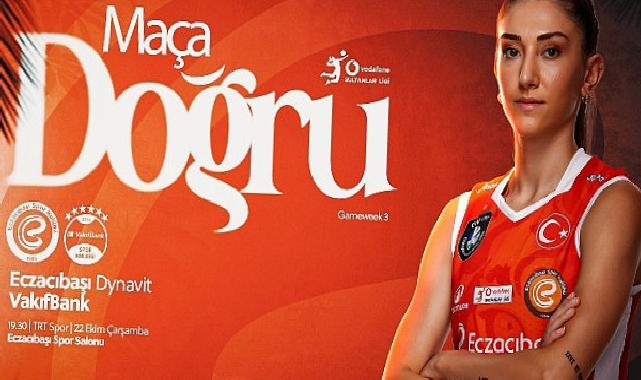 Dönemin birinci derbisinde Eczacıbaşı Dynavit’in rakibi VakıfBank!