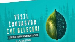 Dünya Ormancılığının Geleceği İstanbul’da Konuşulacak