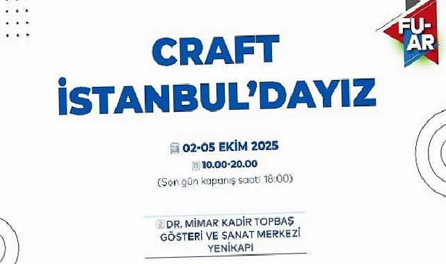 Enstitü İstanbul İSMEK 6. Craftistanbul Fuarı’nda