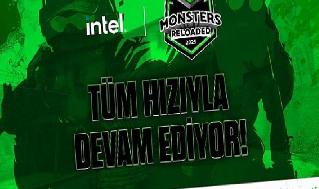 Intel Monsters Reloaded 2025 kayıtları tüm süratiyle devam ediyor!