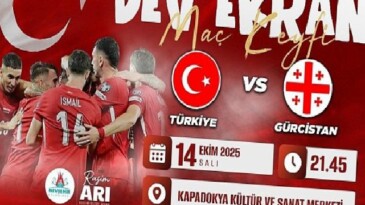 Türkiye – Gürcistan Milli Maçı Dev Ekranda Nevşehir’de