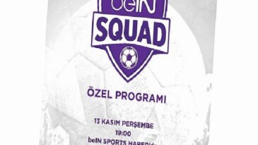 beIN SQUAD 2. kısmıyla beIN SPORTS HABER’de