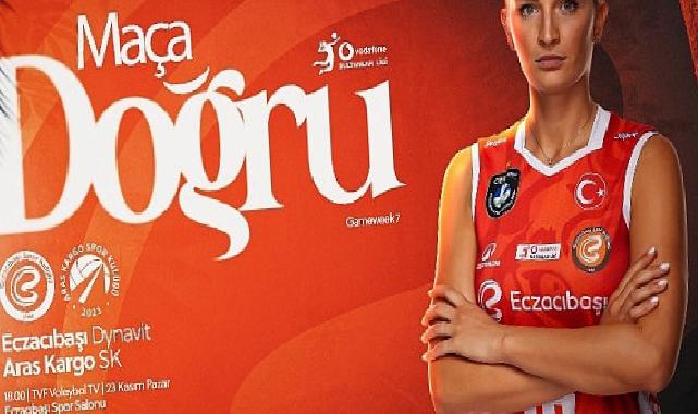 Eczacıbaşı Dynavit’in konuğu Aras Kargo