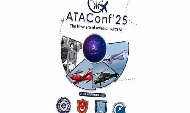 “Havacılık Teknolojileri ve Uygulamaları Konferansı” havacılık kesimini bir ortaya getirecek
