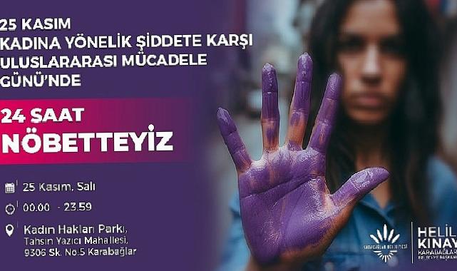 Lider Kınay, Bayana Şiddete Karşı 24 Saat Nöbet Tutacak