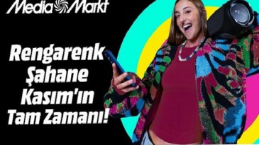 MediaMarkt’ta Rengarenk ‘Şahane Kasım’ fırsatlarını kaçırmayın!