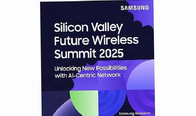 Samsung Electronics Silicon Valley Future Wireless Summit 2025’e mesken sahipliği yaptı