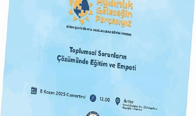 TEGV Nirun Şahingiray 6. Milletlerarası Eğitim Forumu düzenlenecek