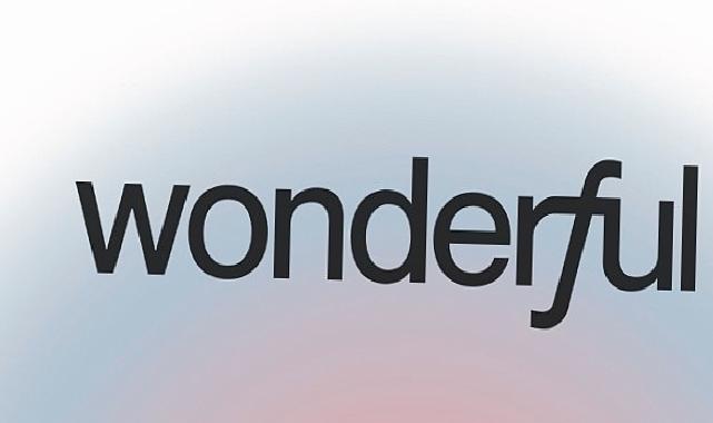 Türkiye Pazarına Giren Küresel Yapay Zeka Platformu Wonderful, 100 Milyon Dolar Yatırım Aldı