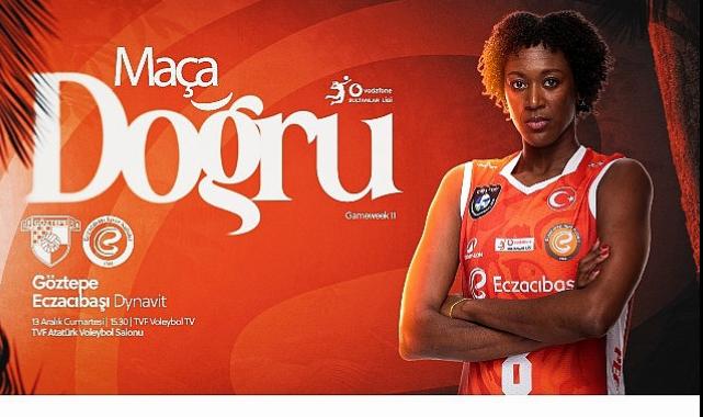 Eczacıbaşı Dynavit, Göztepe deplasmanı hazırlıklarını tamamladı