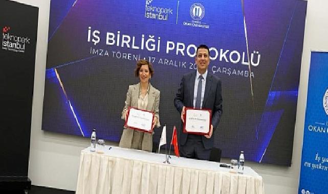 İstanbul Okan Üniversitesi ve Teknopark İstanbul arasında iş birliği protokolü